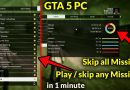 How to skip all Missions OR play/skip any Mission in GTA 5 PC